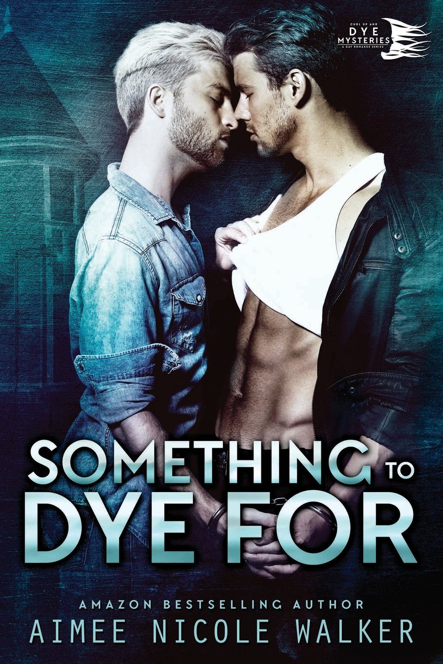 Something to Dye For (Curl Up a - Aimee Nicole Walker