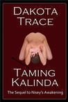 Taming Kalinda