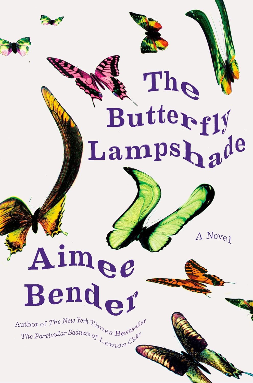 The Butterfly Lampshade_ A Nove - Aimee Bender