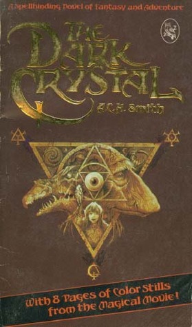 The Dark Crystal - A. C. H. Smith