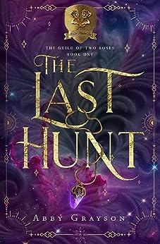 The Last Hunt_ A Standalone Sci - Abby Grayson