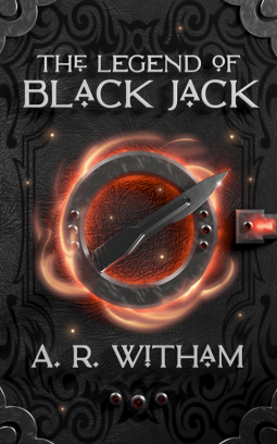 The Legend of Black Jack - A. R. Witham