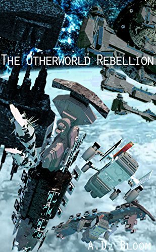 The Otherworld Rebellion (War o - A.D. Bloom