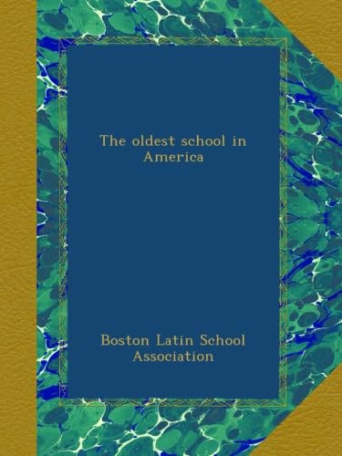 The oldest school in America