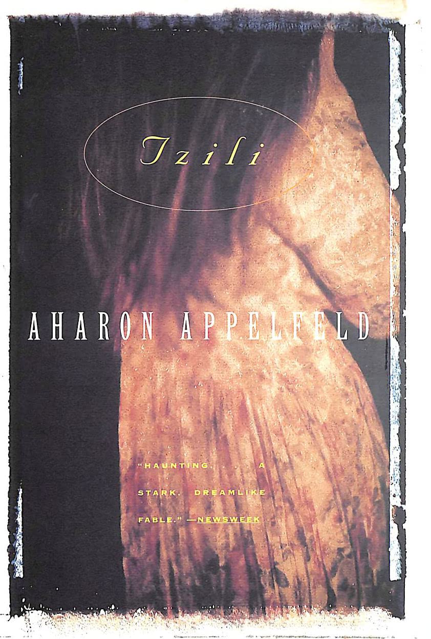 Tzili_ The Story of a Life - Aharon Appelfeld