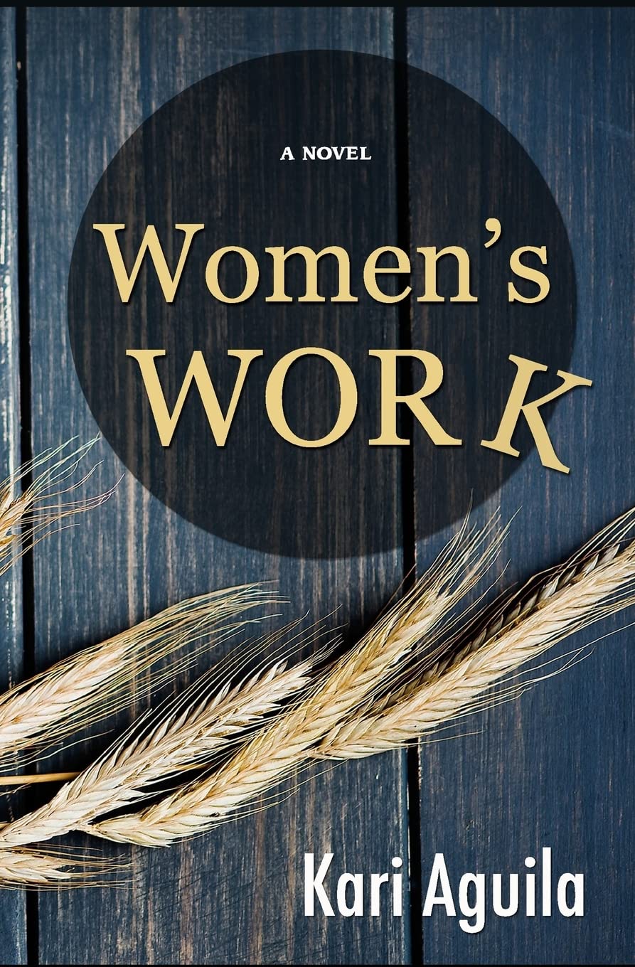 Women's Work - Aguila,Kari