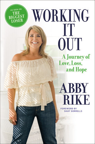 Working It Out_ A Journey of Lo - Abby Rike