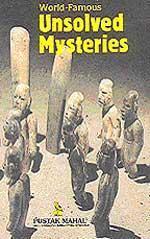 World Famous Unsolved Mysteries - Abhay Kumar Dubey