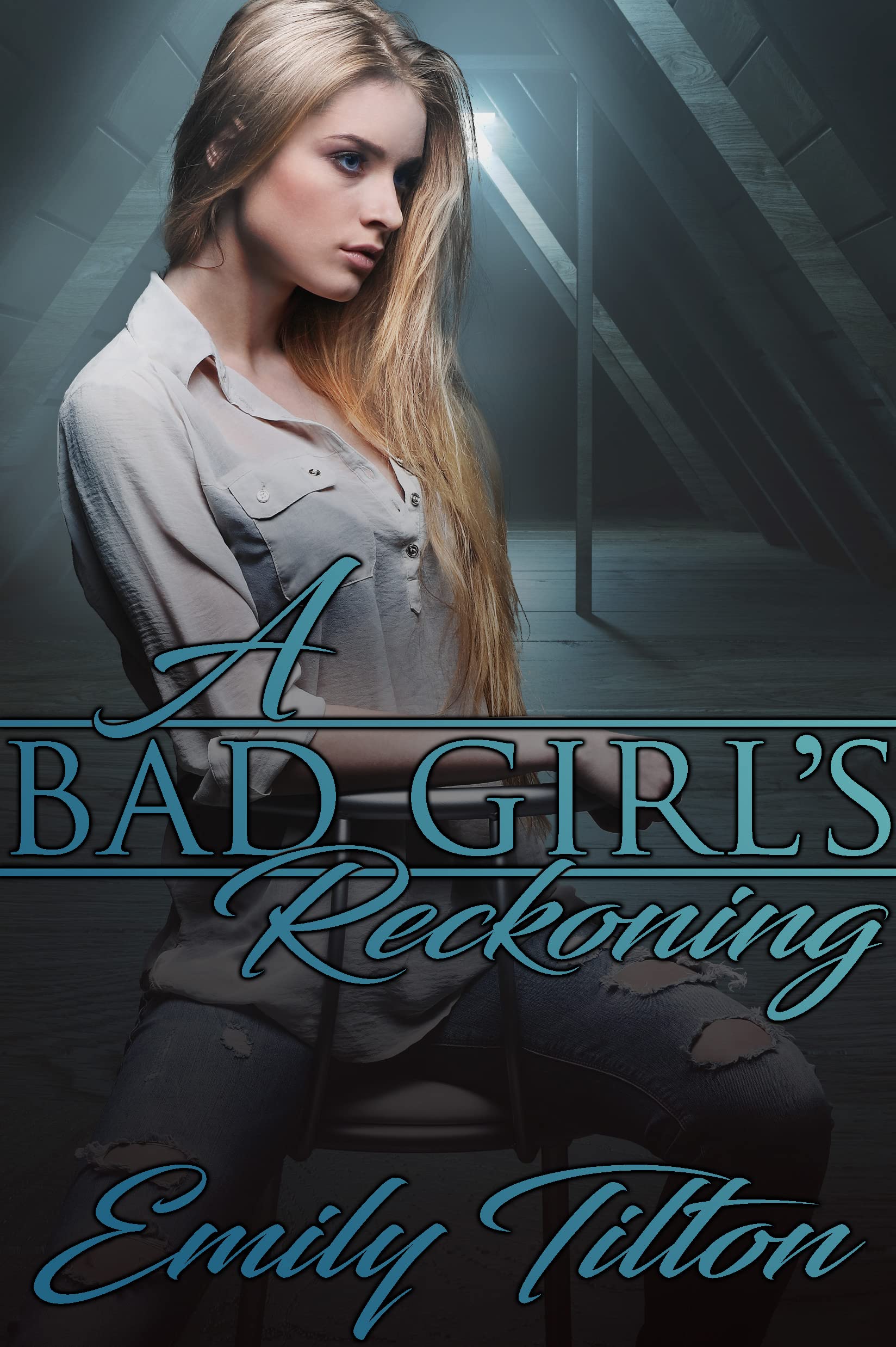 A Bad Girl's Reckoning