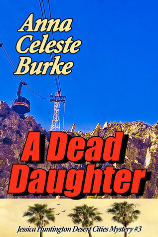A Dead Daughter (Jessica Huntin - Anna Burke
