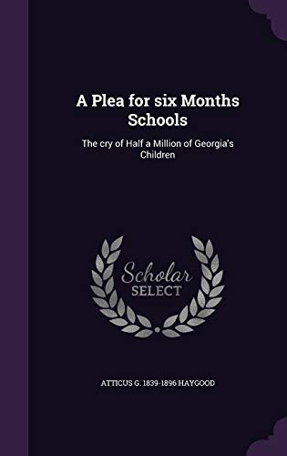 A Plea for six Months Schools