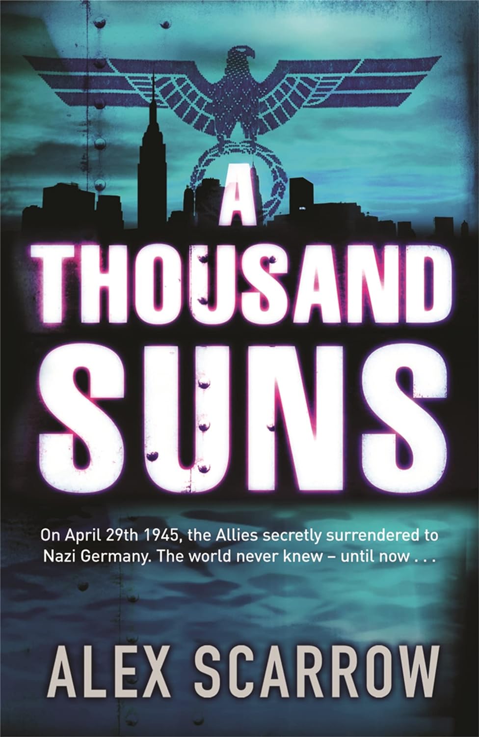 A Thousand Suns - Alex Scarrow
