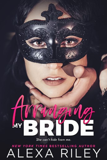 Arranging My Bride - Alexa Riley