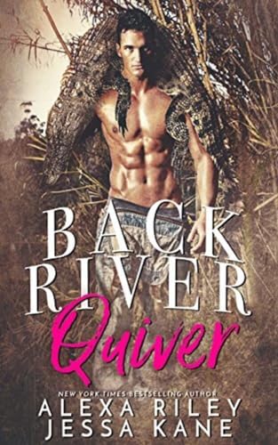 Back River Quiver - Alexa Riley