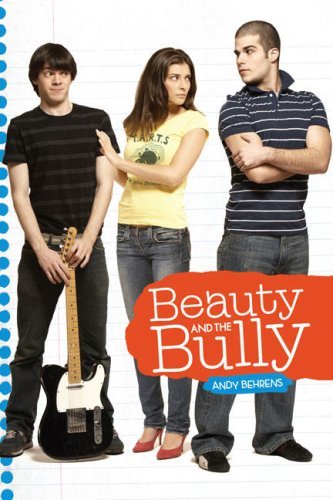 Beauty and the Bully - Andy Behrens