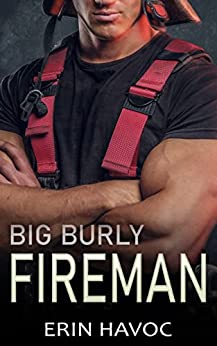 Big Burly Fireman