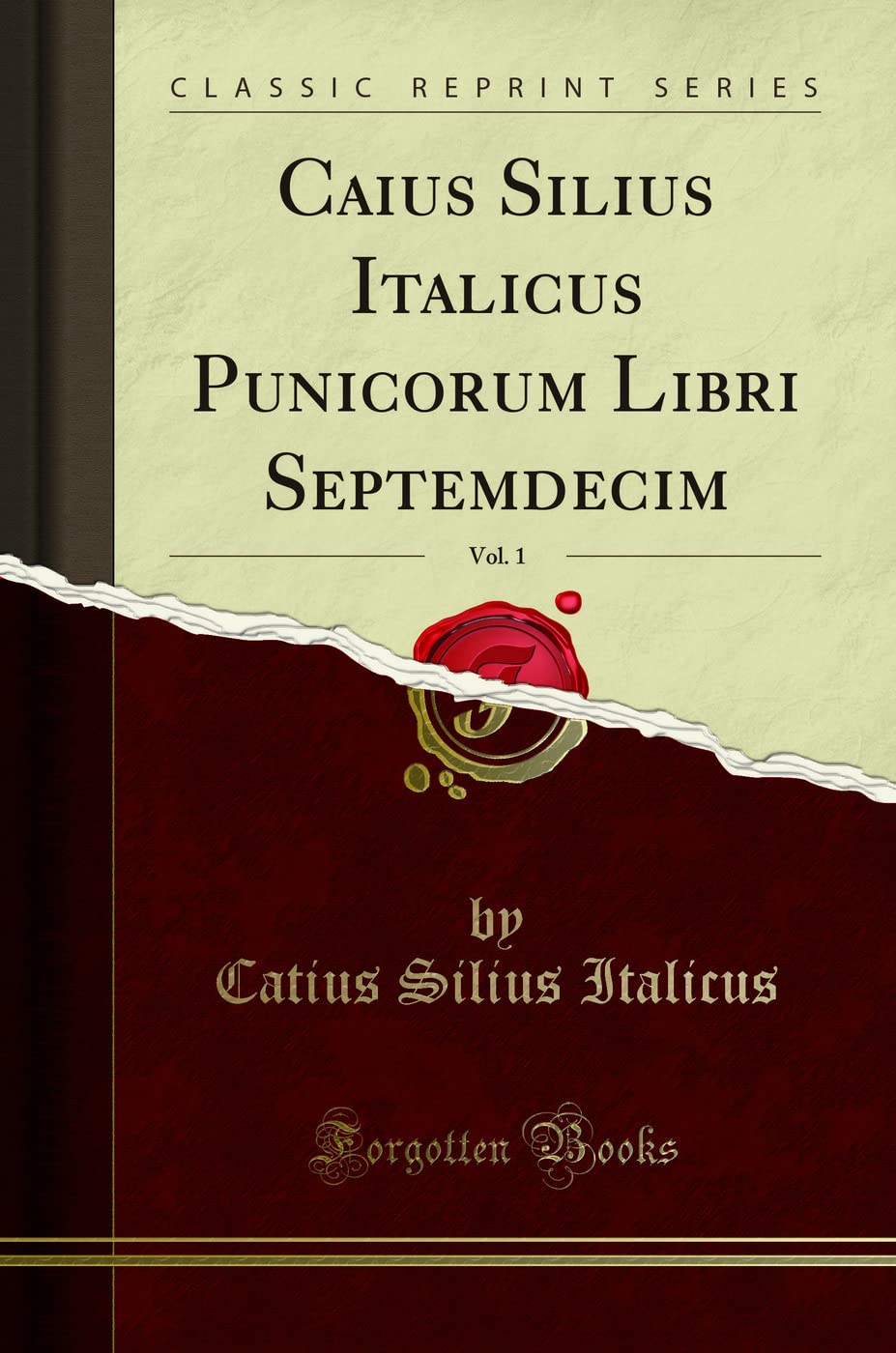 Caius Silius Italicus Punicorum Libri Septemdecim