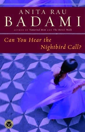 Can You Hear the Nightbird Call - Anita Rau Badami