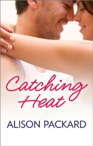 Catching Heat - Alison Packard