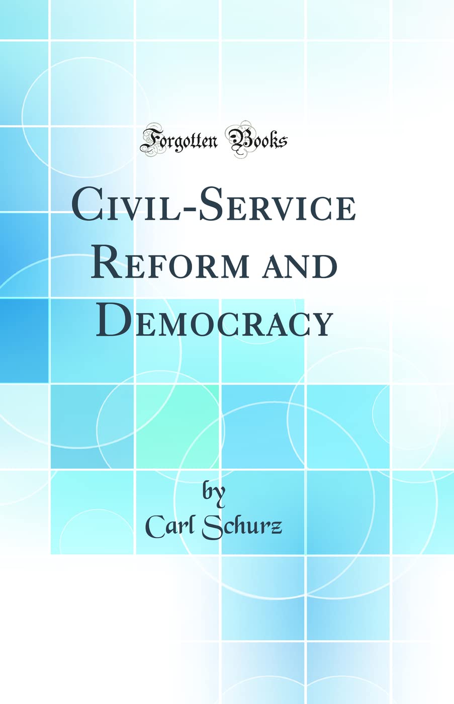 Civil-Service Reform and Democracy