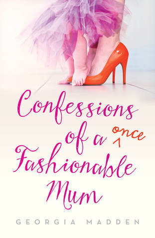 Confessions of a Once Fashionable Mum