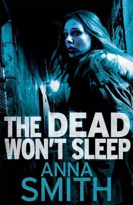 Dead Won't Sleep - Anna Smith