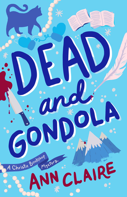 Dead and Gondola_ a Christie Bo - Ann Claire