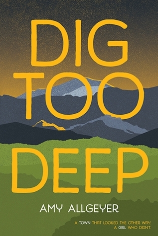 Dig Too Deep - Amy Allgeyer