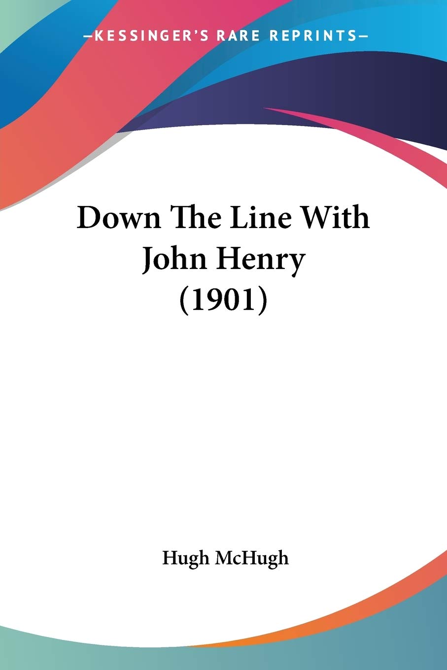 Down The Line With John Henry (1901)