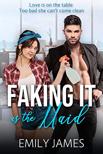 Faking It as the Maid