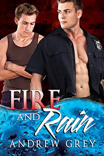 Fire and Rain - Andrew Grey