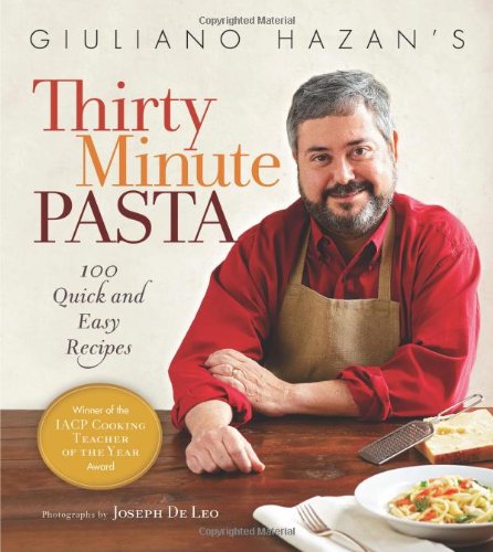 Giuliano Hazan's Thirty Minute Pasta