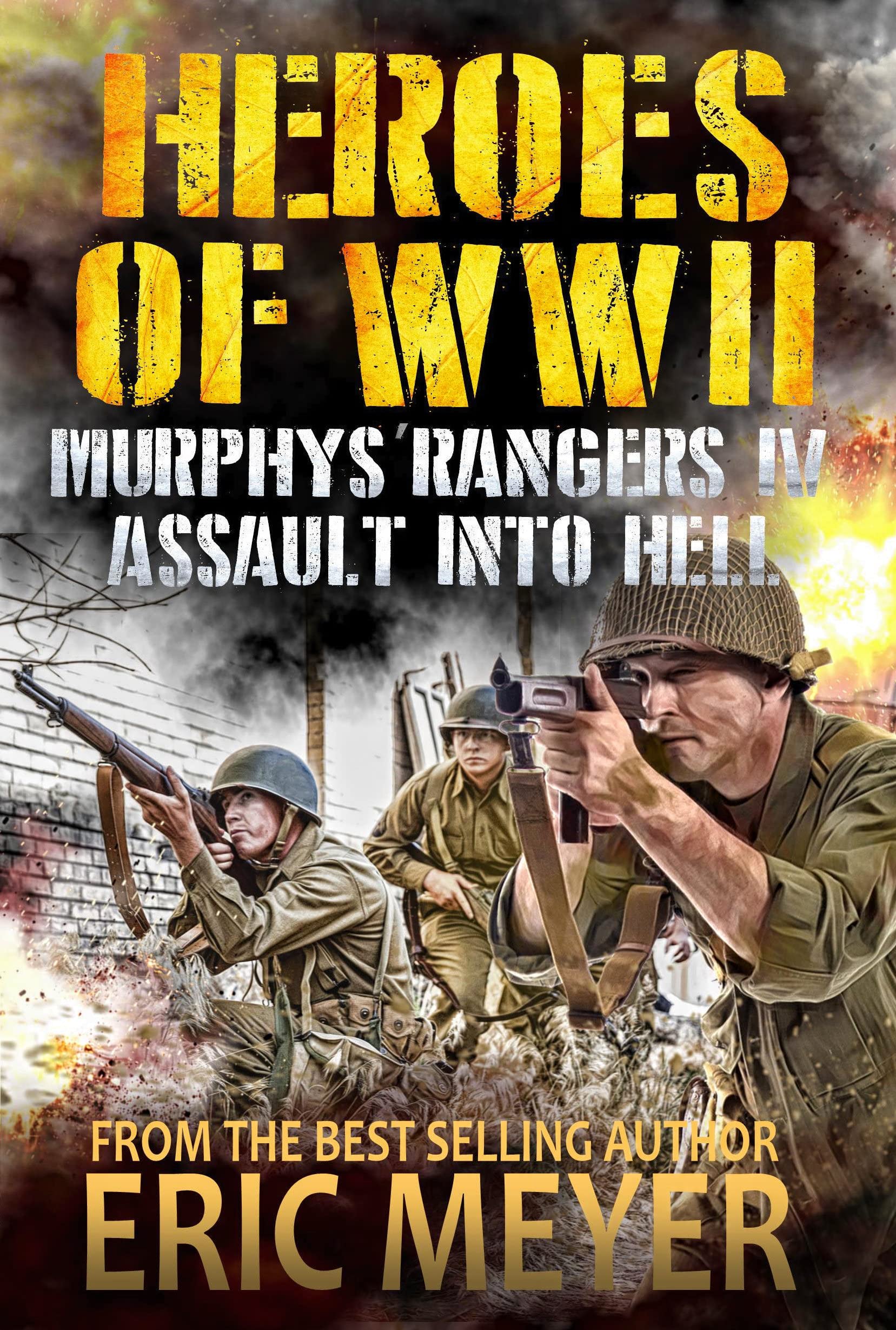 Heroes of World War II: Murphy's Rangers IV