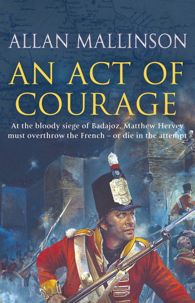 Hervey 07 - An Act Of Courage - Allan Mallinson