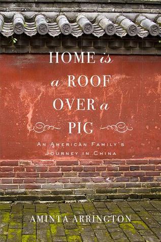 Home Is a Roof Over a Pig_ An A - Aminta Arrington