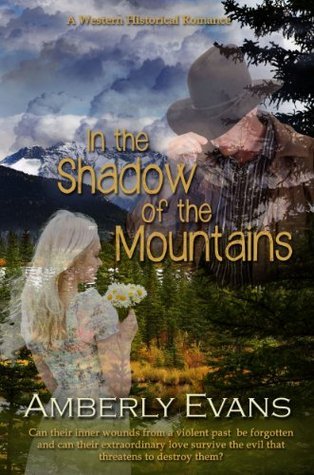 In the Shadow of the Mountains - Amberly Evans