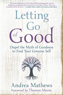 Letting Go of Good - Andrea Mathews
