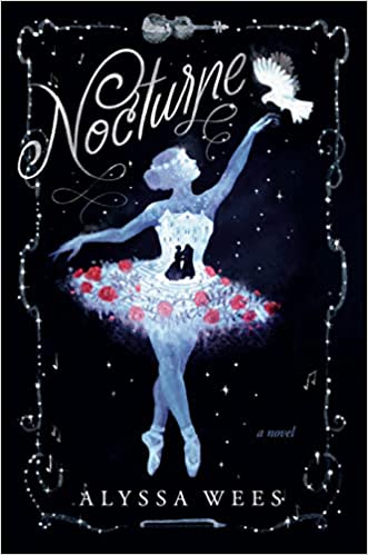 Nocturne_ A Novel - Alyssa Wees