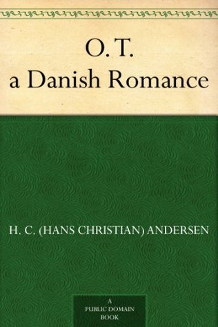 O. T. a Danish Romance