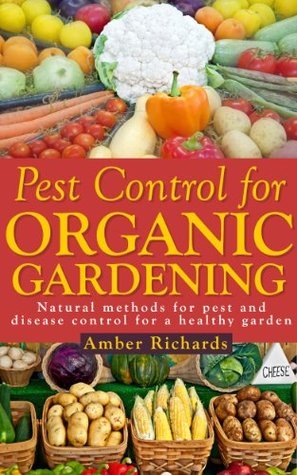 Pest Control for Organic Garden - Amber Richards