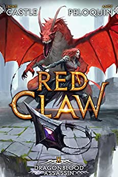 Red Claw (Dragonblood Assassin - Andy Peloquin