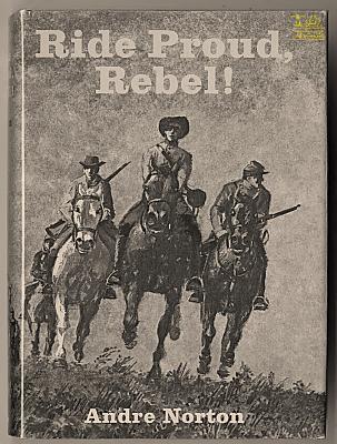 Ride Proud, Rebel - Andre Alice Norton