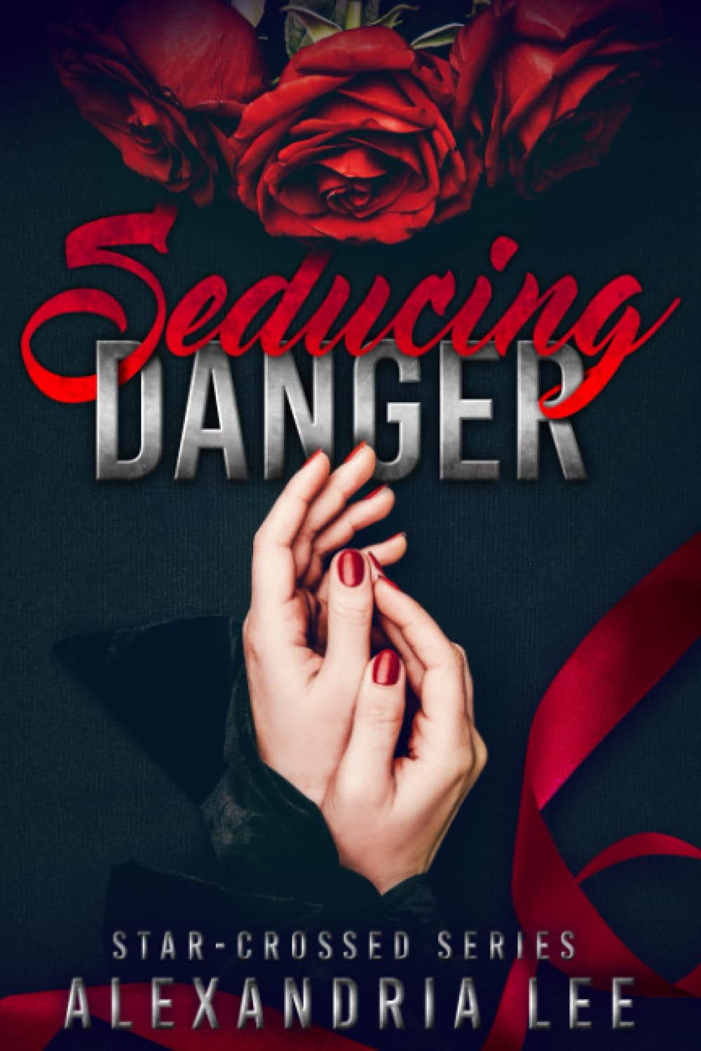 Seducing Danger (The Star-Cross - Alexandria Lee
