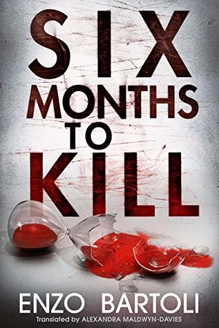 Six Months to Kill