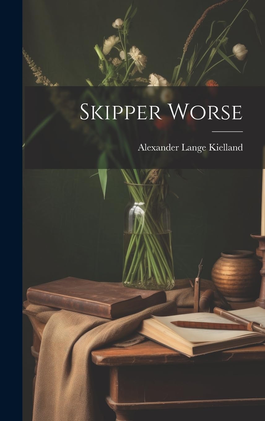 Skipper Worse - Alexander Lange Kielland
