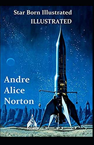 Star Born - Andre Alice Norton