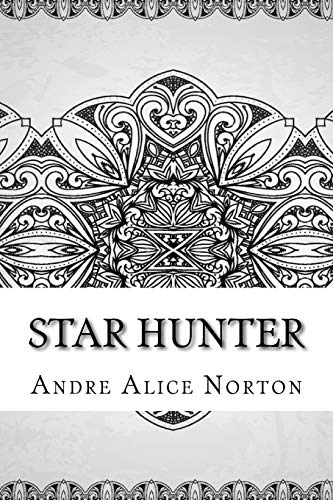 Star Hunter - Andre Alice Norton