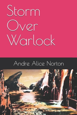 Storm Over Warlock - Andre Alice Norton