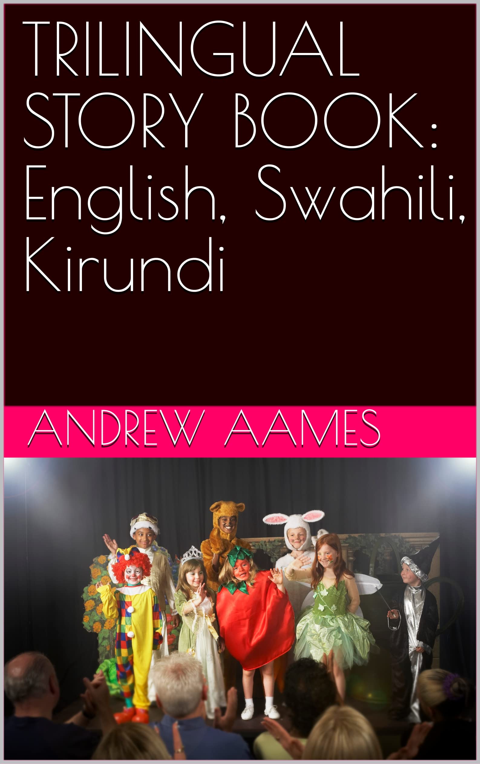 TRILINGUAL STORY BOOK_ English, - andrew Aames