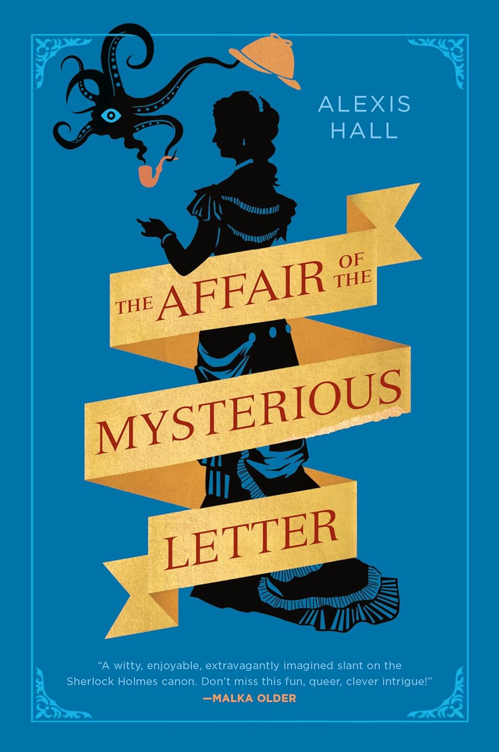 The Affair of the Mysterious Le - Alexis Hall